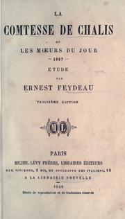 Cover of: comtesse de Chalis: ou, Les moeurs du jour, 1867 : étude