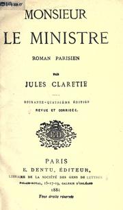 Cover of: Monsieur le ministre: roman parisien.