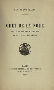 Cover of: Odet de la Noue, poète et soldat huguenot de la fin du 16e siècle.