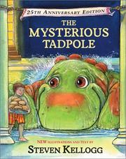 The mysterious tadpole by Steven Kellogg