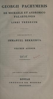 Cover of: Corpus scriptorum historiae byzantinae.: Editio emendatior et copiosior. consilio B.G. Niebuhrii.