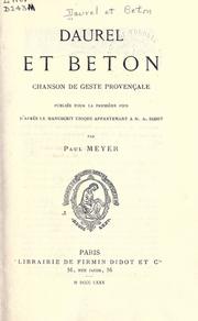 Cover of: Daurel et Beton: chanson de geste provençale, pub. pour la première fois d'après le manuscrit unique appartenant à M.A. Didot