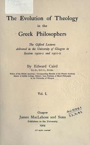 Cover of: The evolution of theology in the Greek philosophers. by Edward Caird