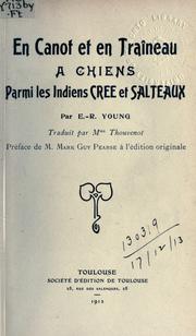 Cover of: En canot et en traîneau à chiens parmi les Indiens Cree et Salteaux