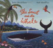 The Snail and the Whale by Julia Donaldson, Axel Scheffler, Imelda Staunton