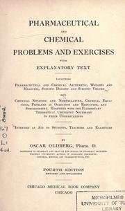 Cover of: Pharmaceutical and chemical problems and exercises with explanatory text: including pharmaceutical and chemical arithmetic ... intended as aid to students, teachers and examiners