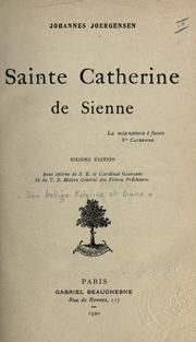 Cover of: Sainte Catherine de Sienne.: Avec lettres de S.E. le Cardinal Gasparri et du T.R. Maître Général des Frères Prêcheurs [Louis Theissling]