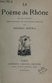 Cover of: Le poème du Rhône en xii chants: texte Provençal et traduction Française.