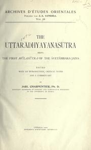 Cover of: The uttardhyayanastra: being the first mlastra of the vetmbara jains.