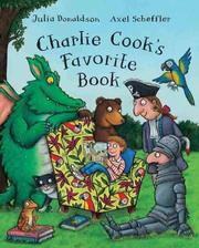 Charlie Cook's favourite book by Julia Donaldson