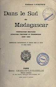 Cover of: Dans le sud de Madagascar: pénétration militaire, situation politique et économique, 1900-1902