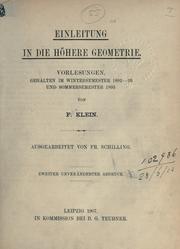Cover of: Einleitung in die höhere Geometrie.: Vorlesungen, gehalten im Wintersemester 1892-93 und Sommersemester 1893.  Ausgearbeitet von Fr. Schilling.