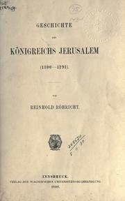 Cover of: Geschichte des Königreichs Jerusalem by Reinhold Röhricht