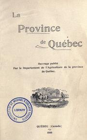 Cover of: La province de Québec: ouvrage publié par le departement de l'agriculture de la province de Québec