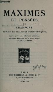 Cover of: Maximes et pensées, suivies de dialogues philosophiques. by Sébastien-Roch-Nicolas Chamfort