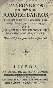 Cover of: Panegyricos do grande João de Barros: fielmente reimpressos conforme a sua antiga linguagem, anno 1533
