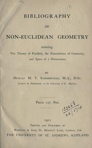 Cover of: Bibliography of non-Euclidean geometry, including the theory of parallels, the foundations of geometry, and space of n dimensions.