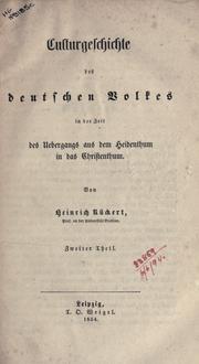 Cover of: Culturgeschichte des deutschen Volkes in der Zeit des Uebergangs aus dem Heidenthum in das Christenthum.