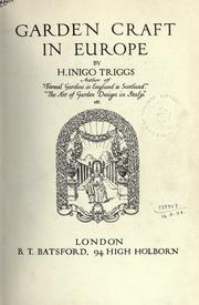 Cover of: Garden craft in Europe. by Harry Inigo Triggs
