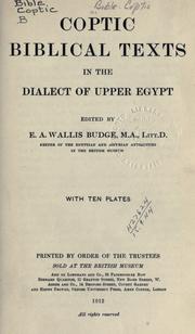 Cover of: Coptic Biblical texts in the dialect of Upper Egypt by edited by E.A. Wallis Budge.
