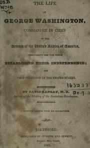 Cover of: life of George Washington: Commander in Chief of the armies of the United States of America, throughout the war which established their independence, and first President of the United States.