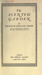 The scented garden by Eleanour Sinclair Rohde