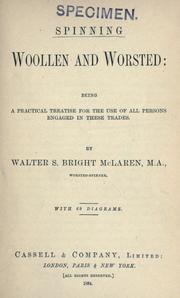 Spinning woolen and worsted by Walter S. Bright McLaren