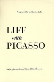 Life with Picasso by Françoise Gilot, Carlton Lake