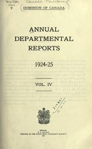 Cover of: ANNUAL DEPARTMENTAL REPORTS OF THE DOMINION OF CANADA. by Canada. Parliament.