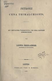 Cover of: Petronii Cena Trimalchionis.: Mit deutscher Übersetzung und erklärenden Anmerkungen
