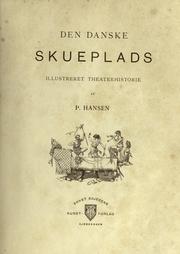 Cover of: danske skueplads: illustrerei theaterhistoire.