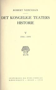 Cover of: Kongelige teaters historie, 1874-1922.