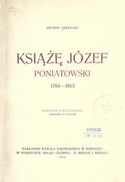 Cover of: Ksi Józef Poniatowski, 1763-1813.