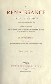 Cover of: La renaissance en Italie et en France à l'époque de Charles VIII. by Eugène Müntz