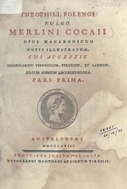 Cover of: Opus macaronicum: notis illustratum; cui accessit vocabularium vernaculum, etruscum et latinum; editio omnium locupletissima.