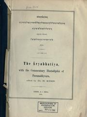 Cover of: Āryabhaṭīya: [a manual of astronomy] ; with the commentary Bhatadīpikā of Paramādīçvara