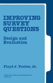 Cover of: Improving survey questions by Floyd J. Fowler
