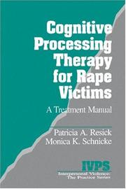 Cognitive processing therapy for rape victims by Patricia A. Resick