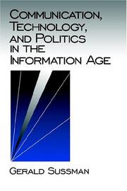 Cover of: Communication, technology, and politics in the information age