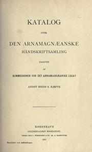Cover of: Katalog over den Arnamagnaeanske handskriftsamling: udgivet af Kommissionen for det Arnamagnaeanske legat.