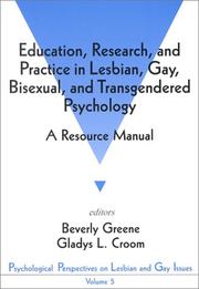 Education, research and practice in lesbian, gay, bisexual and transgendered psychology : a resource manual