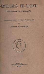 Cover of: "Emblemas" de Alciati explicados em português: manuscrito do seculo XVI-XVII ora trazido a ume.