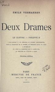 Cover of: Deux drames: Le cloître; Philippe II.