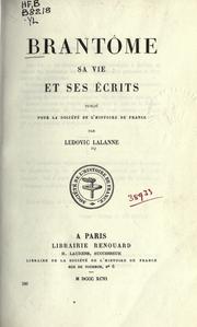 Cover of: Brantôme: sa vie et ses écrits