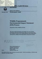 Cover of: Wildlife programmatic environmental impact statement (EIS) process, Department of Fish, Wildlife and Parks by Montana. Legislature. Legislative Audit Division.