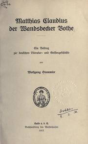Cover of: Matthias Claudius, der Wandsbecker Bothe: ein Beitrag zur deutschen Literatur- und Geistesgeschichte.