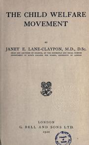 Cover of: child welfare movement: by Janet E. Lane-Claypon.