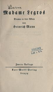 Cover of: Madame Legros: Drama in drei Akten.