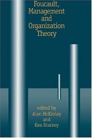 Foucault, management and organization theory : from panopticon to technologies of self
