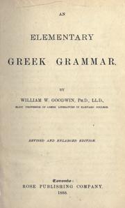 Cover of: An elementary Greek grammar by William Watson Goodwin